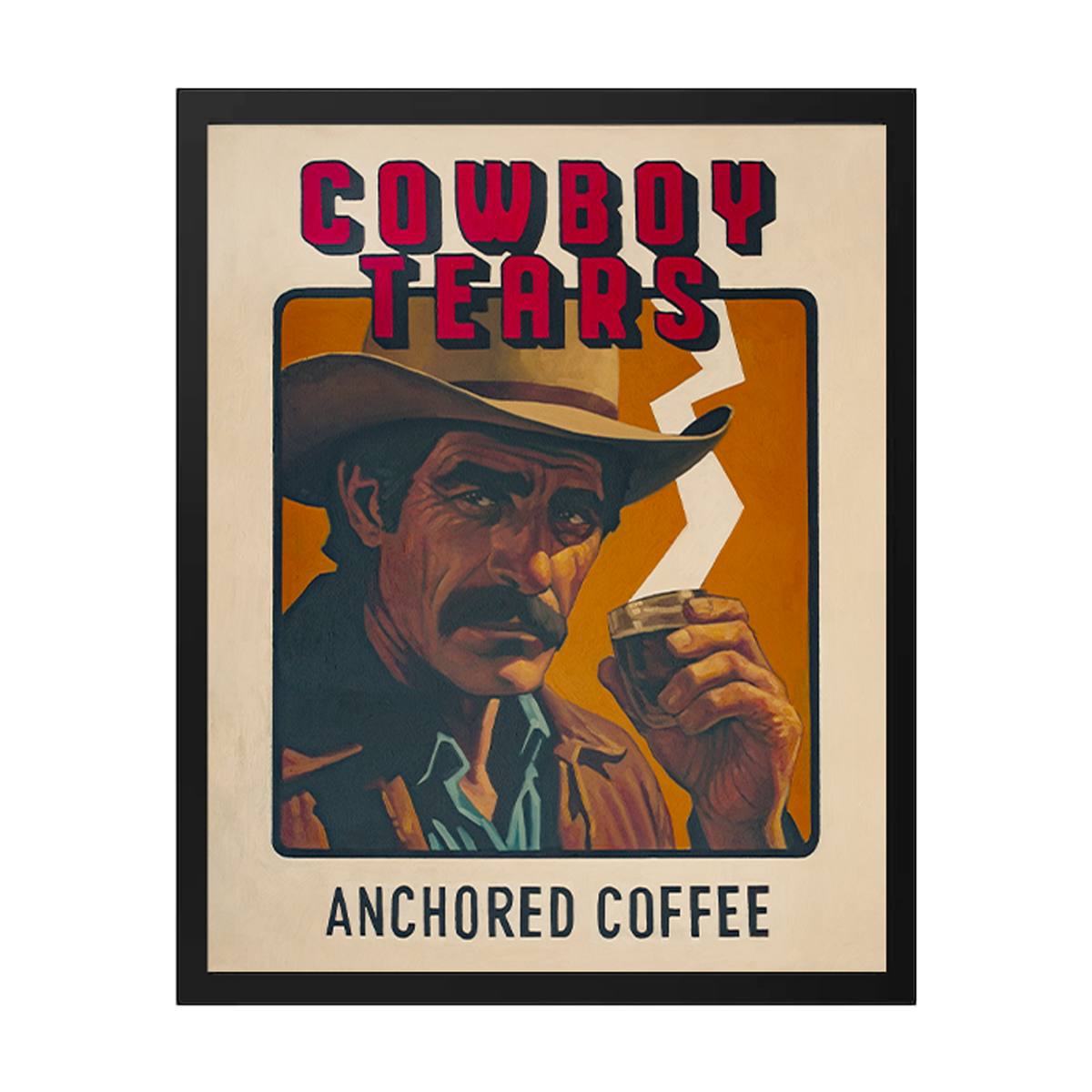 Cowboy Tears Prints – Anchored Coffee
